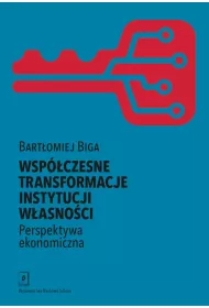 Wsp�czesne transformacje instytucji w�asno�ci