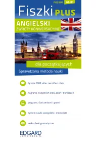 Fiszki plus. Angielski. Zwroty konwersacyjne dla pocz�tkuj�cych. Poziom A1-B1