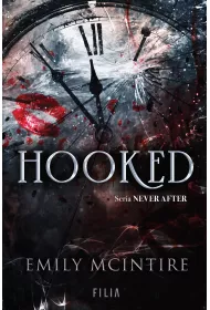 Hooked. Never After. Tom 1