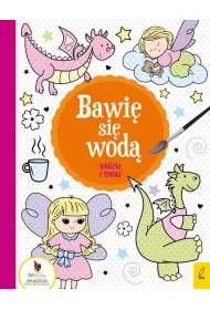 Bawi� si� wod�. Wr�ki i smoki