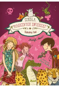 Szkolny bal. Szko�a magicznych zwierz�t.