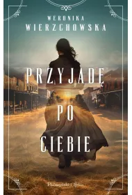 Przyjad� po ciebie