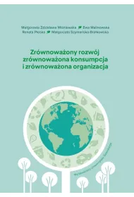 Zr�wnowa�ony rozw�j, zr�wnowa�ona konsumpcja..