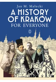 A History of Krak�w for Everyone