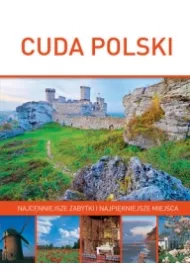 Cuda Polski. Najcenniejsze zabytki