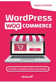Wordpress Woocommerce. Stw�rz zyskowny sklep internetowy