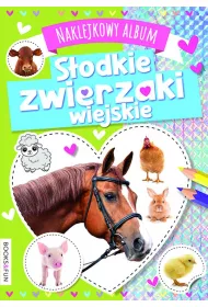 S�odkie zwierzaki wiejskie. Naklejkowy album