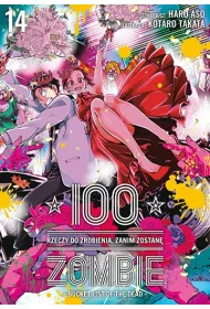 100 rzeczy do zrobienia, zanim zostan� zombie. Tom 14