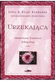 Urzekaj�ca - odkrywanie tajemnicy kobiecej duszy