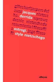 Ostrogi, style Nietzschego