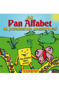Jak pan alfabet do przedszkola maszerowa� + CD
