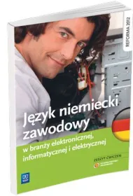 J�zyk niemiecki zawodowy w bran�y informatycznej, elektronicznej i elektrycznej Zeszyt �wicze�