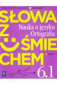 J�zyk polski SP KL 6. �wiczenia. Cz�� 1. S�owa z u�miechem. Nauka o j�zyku i ortografia (2014)