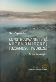 Konstruowanie (si�) autonomicznej to�samo�ci...