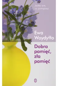 Dobra pami�� z�a pami��