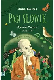 Pan Sowik. O Julianie Tuwimie dla dzieci