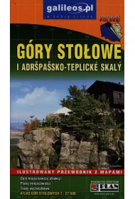 G�ry Sto�owe i Adrspassko-Teplicke Skaly. Ilustrowany przewodnik z mapami