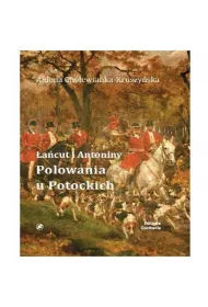 �a�cut i Antoniny Polowania u Potockich