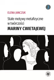 Sta�e motywy metafizyczne w tw�rczo�ci Mariny Cwietajewej