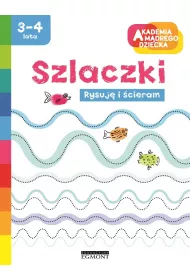 Szlaczki. Akademia M�drego Dziecka. Rysuj� i �cieram