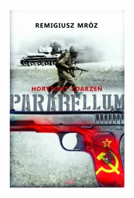 Horyzont zdarze�. Parabellum. Tom 2