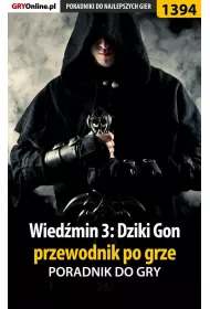 eBook Wiedmin 3: Dziki Gon - przewodnik po grze pdf epub
