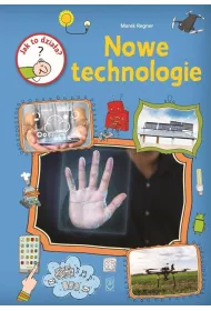 Jak to dzia�a? Nowe technologie