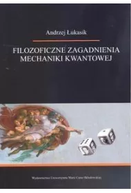 Filozoficzne zagadnienia mechaniki kwantowej