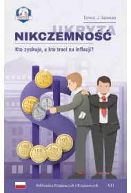 Ukryta nikczemno�� Kto zyskuje a kto traci na inflacji