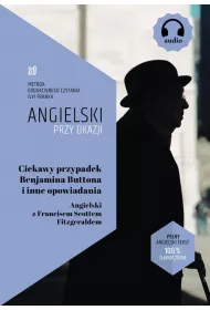 Ciekawy przypadek Benjamina Buttona i inne opowiadania. Angielski z Francisem Scottem Fitzgeraldem