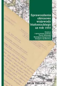 Sprawozdania okresowe wojewody bia�ostockiego za..