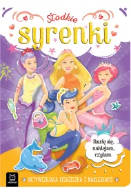 S�odkie syrenki. Aktywizuj�ca ksi��eczka