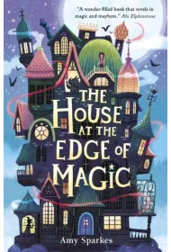 The House at the Edge of Magic
