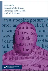 Narrating the Ghost: Readings in the Gothic and..