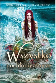 Wszystko poch�onie morze
