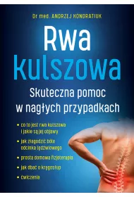 Rwa kulszowa. Skuteczna pomoc w nag�ych przypadkach