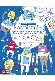 Koloruj� wed�ug klucza. Kosmicznie zwariowane roboty (wiek 4+)