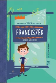 Franciszek jedno imi� wiele historii