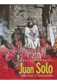 Cia�o i Tr�d oraz �wi�ty �ajdak. Juan Solo. Tom 2
