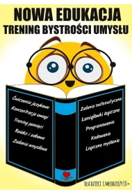 Nowa edukacja. Trening bystro�ci umys�u 10+