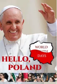 Hello, Poland! World Youth Days