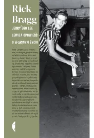 Jerry'ego Lee Lewisa opowie�� o w�asnym �yciu