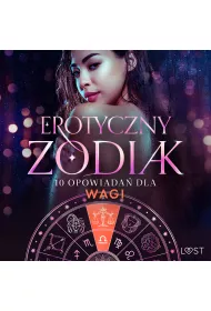 Audiobook Erotyczny zodiak: 10 opowiada dla Wagi mp3