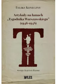 Artykuy na amach "Tygodnika Warszawskiego"...