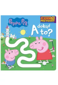 A dok�d to? �ladem Przygody. �winka Peppa