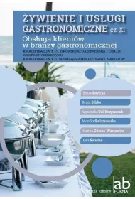 ywienie i usugi gastronomiczne. Cz 11. Obsuga klientw w brany gastronomicznej. Kwalifikacja T.15 i T.6