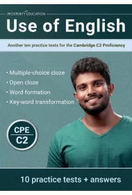 Use of English. Another Ten Practice Tests for the Cambridge C2 Proficiency