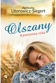 Kamienna r�a. Olszany. Tom 2