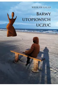 Barwy utopionych uczu�