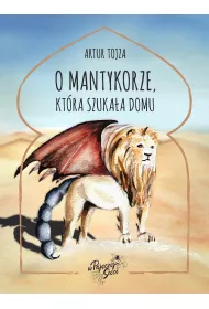eBook O Mantykorze, kt�ra szuka�a domu mobi epub